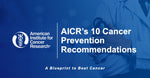 AICR’s 10 Cancer Prevention Recommendations Toolkit