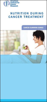 Nutrition During Cancer Treatment (Pack of 25) – AICR